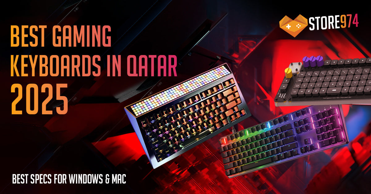 Best Gaming Keyboards in Qatar (2025) - Your Ultimate Guide by Store974